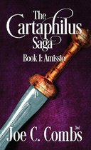 The Cartaphilus Saga 1 - The Cartaphilus Saga: Book #1 Amissio