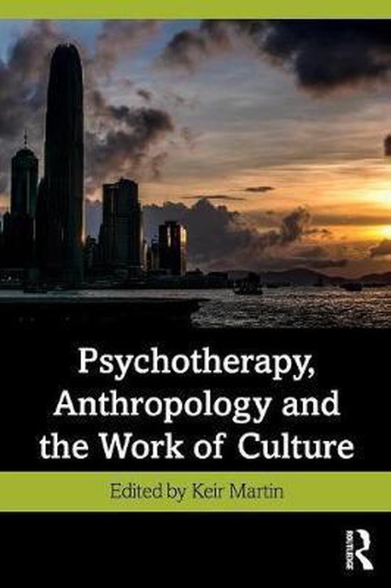Psychotherapy, Anthropology and the Work of Culture - cover