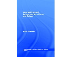 Routledge Studies in International Business and the World Economy - New Multinational Enterprises from Korea and Taiwan