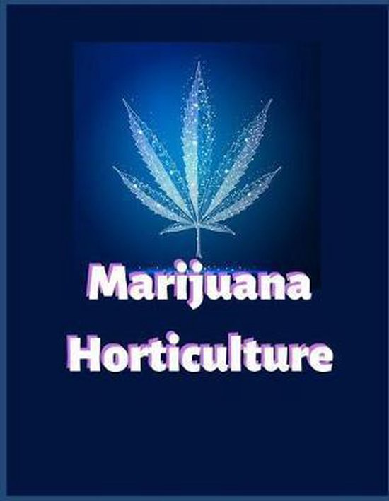 Marijuana Horticulture, Myth Journals 9781072544500 Boeken