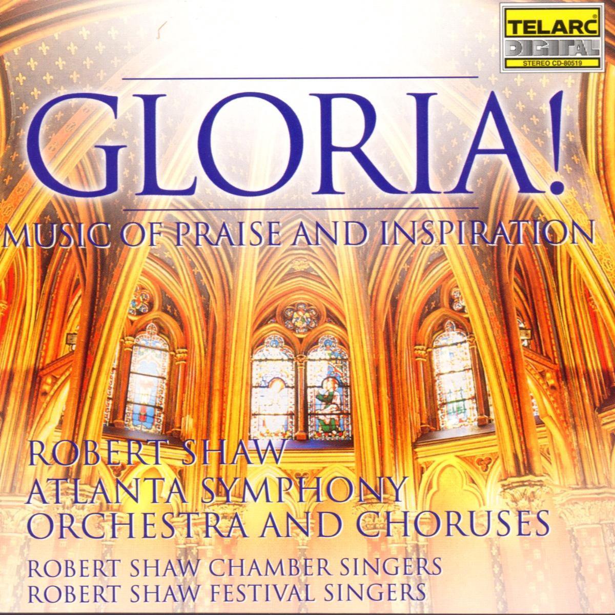 Atlanta Symphony Orchestra & Chorus - Gloria! Music Of Praise And Inspira