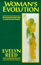 Woman's Evolution from Matriarchal Clan to Patriarchal Family