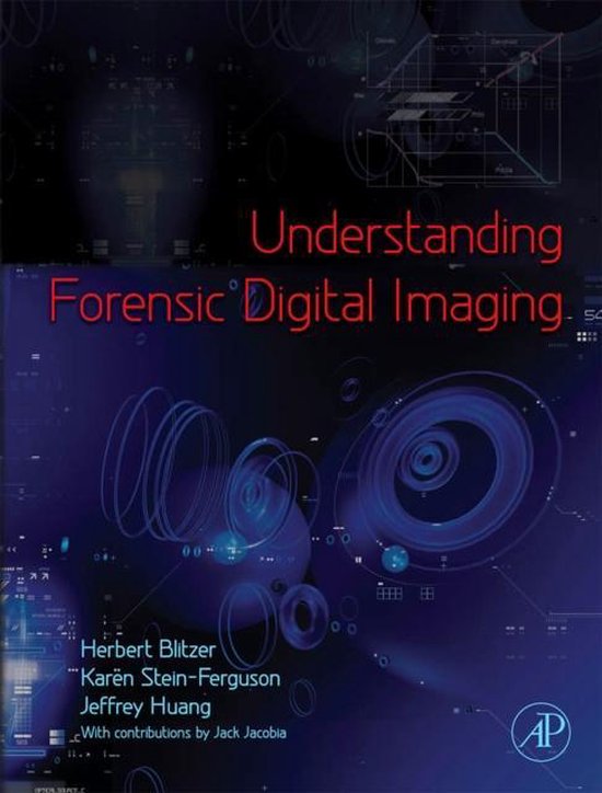 Understanding Forensic Digital Imaging 9780123704511 Herbert
