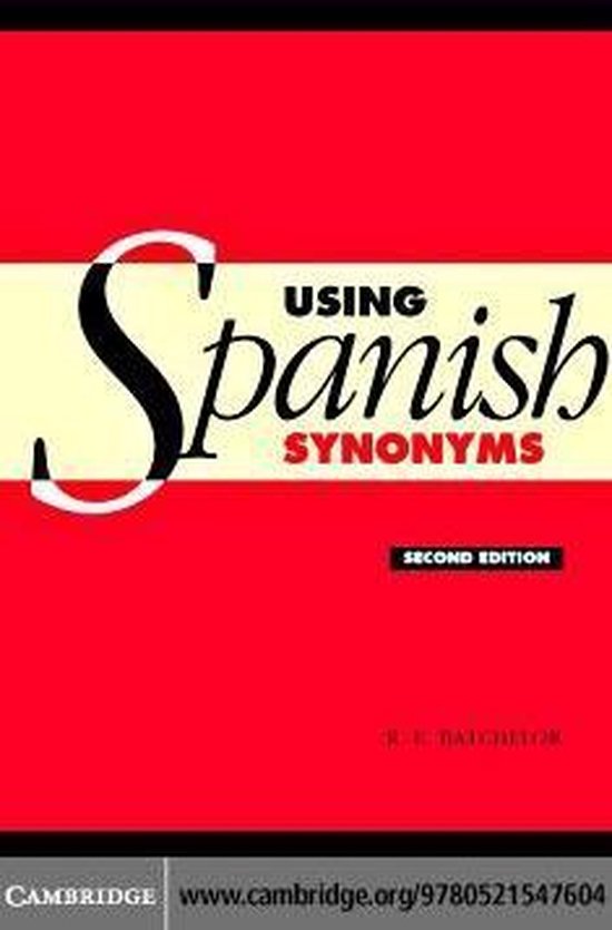 Using Spanish Synonyms 2ed (ebook), R E Batchelor 9780511166884