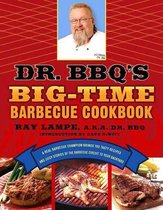 Dr. BBQ - Dr. BBQ's Big-Time Barbecue Cookbook