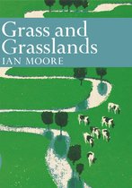 Collins New Naturalist Library 48 - Grass and Grassland (Collins New Naturalist Library, Book 48)