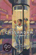 The Cassandra Complex