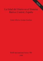 La Edad del Hierro en el Sistema Iberico Central Espana