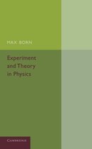Experiment and Theory in Physics