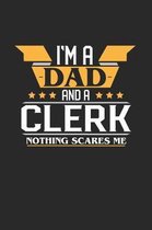 I'm a Dad and a Clerk Nothing Scares Me