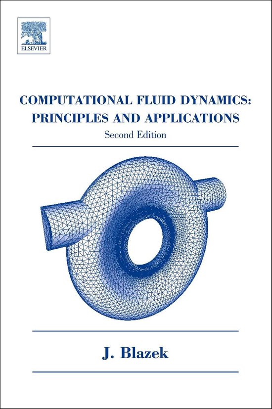 Computational Fluid Dynamics | 9780080445069 | Jiri Blazek | Boeken | bol