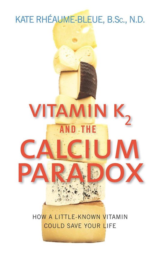 Vitamin K2 And The Calcium Paradox