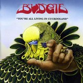 Budgie - You're All Living In Cookooland (LP)