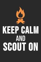 Keep Calm And Scout On