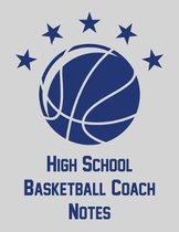 High School Basketball Coach Notes