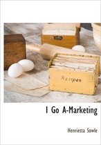 I Go A-Marketing