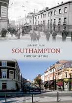 Through Time - Southampton Through Time