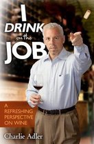 I Drink on the Job