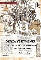 Music and Material Culture - Senza Vestimenta: The Literary Tradition of Trecento Song