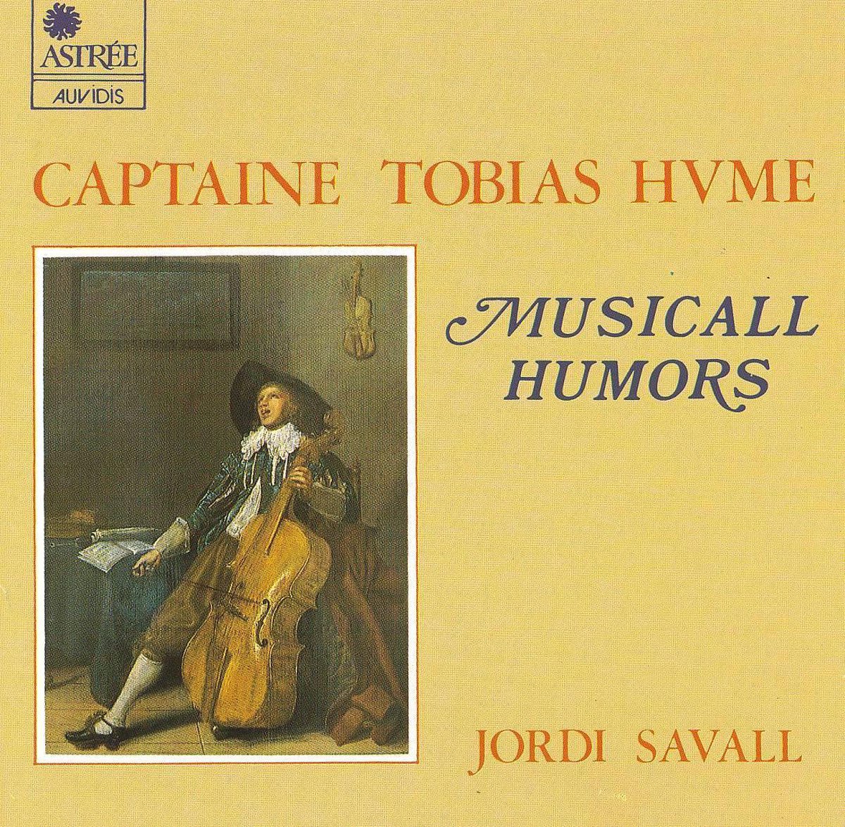 Captaine Tobias Hume: Musicall Humors - Jordi Savall