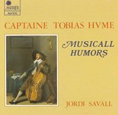 Captaine Tobias Hume: Musicall Humors