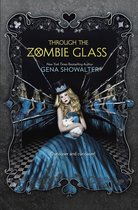 Through the Zombie Glass (The White Rabbit Chronicles - Book 2)