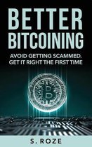 Better Bitcoining