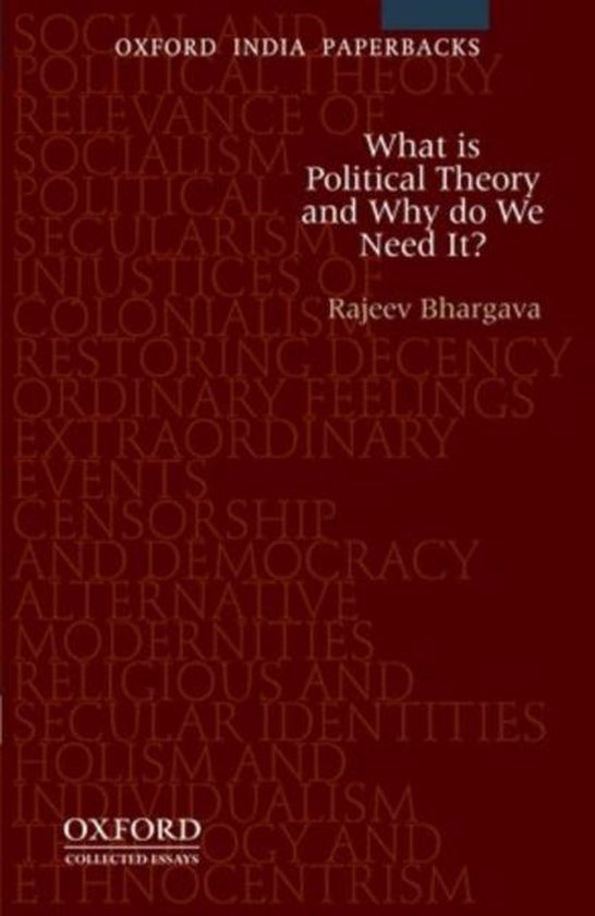 What Is Political Theory and Why Do We Need It? 9780198088394