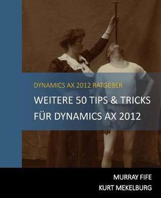 Weitere 50 Tips & Tricks Fur Dynamics Ax 2012 - cover