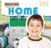 Safety Smarts- Safe in Your Home