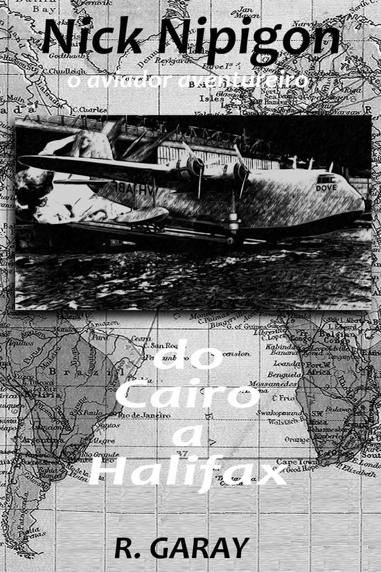 Nick Nipigon - Do Cairo a Halifax - cover