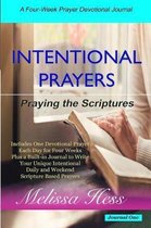 Intentional Prayers - Praying the Scriptures