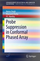 SpringerBriefs in Electrical and Computer Engineering - Probe Suppression in Conformal Phased Array