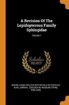 A Revision of the Lepidopterous Family Sphingidae; Volume 1