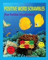 Positive Word Scrambles (Fun Positive Visualization)