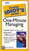 The Pocket Idiot's Guide to One-minute Managing