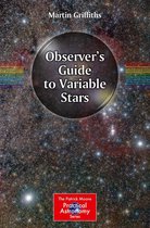 The Patrick Moore Practical Astronomy Series - Observer's Guide to Variable Stars