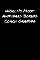 World's Most Awkward Boxing Coach Grandpa