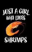 Just A Girl Who Loves Shrimps