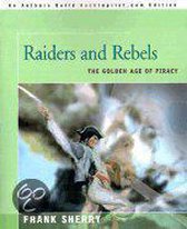 Raiders And Rebels
