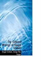 The Collected Writings of Dougal Graham