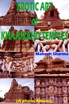 Erotic Art of Khajuraho Temples