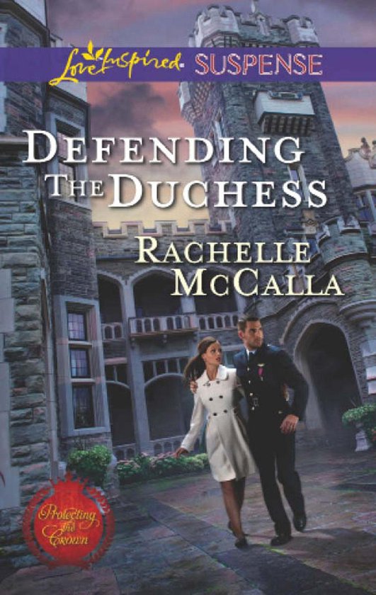 Defending the Duchess (Mills & Boon Love Inspired Suspense)  ... - cover