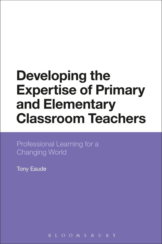Developing the Expertise of Primary and Elementary Classroom ... - cover