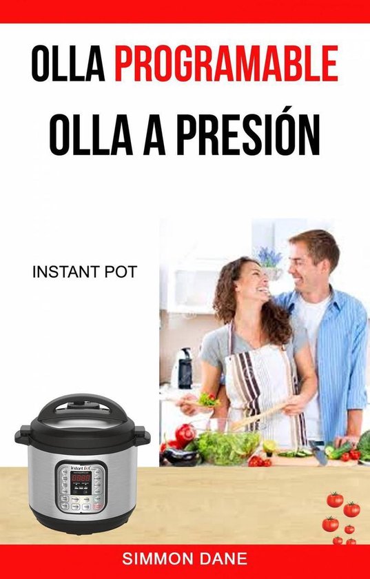Olla programable: Olla a presión (Instant Pot) - cover