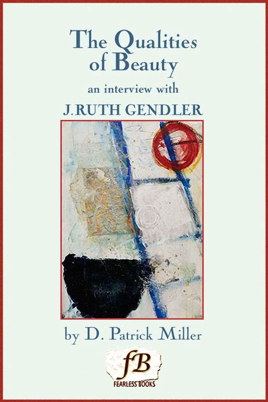 The Qualities of Beauty: An Interview with J. Ruth Gendler - cover