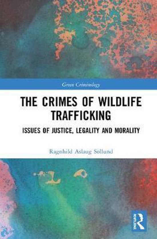 Green Criminology-The Crimes of Wildlife Trafficking - cover