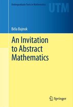 Undergraduate Texts in Mathematics - An Invitation to Abstract Mathematics