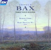 Bax: Violin Sonatas / Robert Gibbs, Mary Mei-Loc Wu