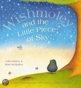 Wishmoley And The Little Piece Of Sky